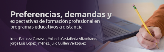 Preferencias, demandas y expectativas de formación profesional en programas educativos a distancia