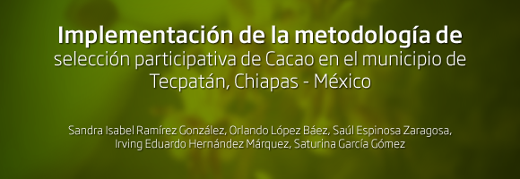 Implementacion de la metodologia de seleccion participativa de Cacao